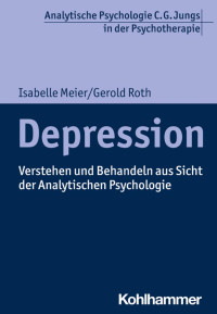 Isabelle Meier & Gerold Roth — Depression