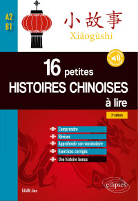 GUAN Jian — 16 petites histoires chinoises à lire