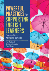 Fern Westernoff;Stephaney Jones-Vo;Paula Markus; & Stephaney Jones-Vo & Paula Markus — Powerful Practices for Supporting English Learners