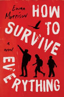 Ewan Morrison — How to Survive Everything