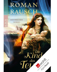 Rausch, Roman — Die Kinder des Teufels