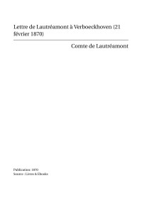 Comte de Lautréamont — Lettre de Lautréamont à Verboeckhoven (21 février 1870)