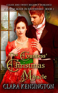Clara Kensington — The Countess' Christmas Miracle: A Clean and Sweet Regency Historical Romance