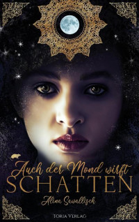 Alina Sawallisch — Auch der Mond wirft Schatten