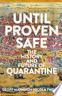 Geoff Manaugh, Nicola Twilley — Until Proven Safe