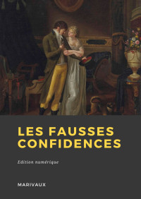 Marivaux — Les fausses confidences