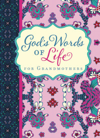 Zondervan; — God's Words of Life for Grandmothers