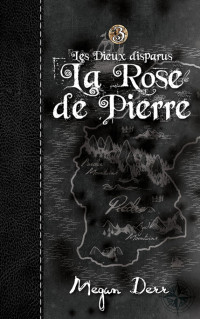 Megan DERR [DERR, Megan] — 3.La Rose de Pierre