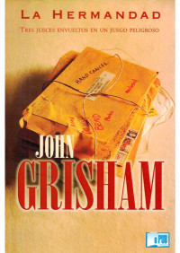 John Grisham — La Hermandad