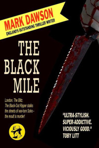 Mark Dawson — The black mile