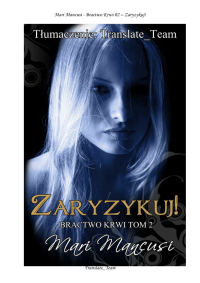 Karolina — Mari Mancusi - Bractwo Krwi 02 - Zaryzykuj