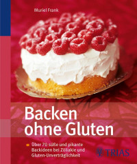 Frank, Muriel — Backen ohne Gluten