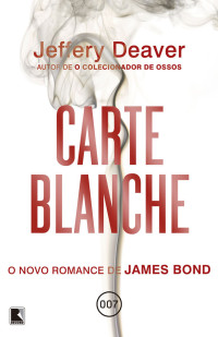 Jeffery Deaver — 007 (2011) Carte Blanche (Carte Blanche; 2011; OF)