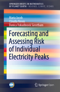 Maria Jacob & Cláudia Neves & Danica Vukadinović Greetham — Forecasting and Assessing Risk of Individual Electricity Peaks