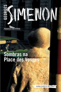 Georges Simenon — Sombras na Place Des Vosges