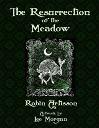 Robin Artisson — The Resurrection of the Meadow