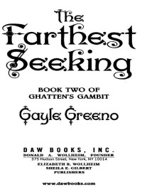 Gayle Greeno; — The Farthest Seeking: Ghatti's #2