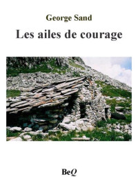 Sand, George — Les ailes de courage