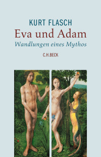 Kurt Flasch; — Eva und Adam