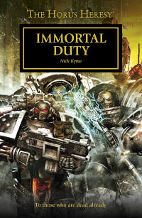 Nick Kyme — Immortal Duty – Nick Kyme