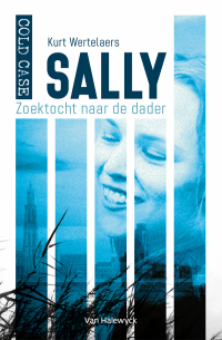 Kurt Wertelaers — Cold case: Sally