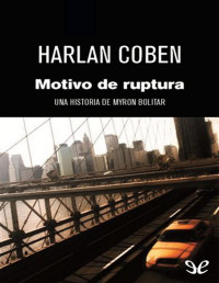 Harlan Coben — MOTIVO DE RUPTURA