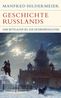 Manfred Hildermeier; — Geschichte Russlands