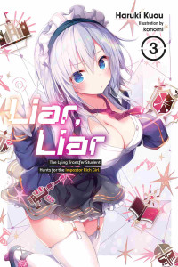 Haruki Kuou and konomi — Liar, Liar, Vol. 3: The Lying Transfer Student Hunts for the Impostor Rich Girl