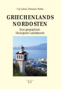 Cay Lienau, Hermann Mattes; — Griechenlands Nordosten