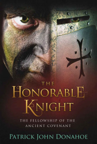 Patrick John Donahoe — The Honorable Knight