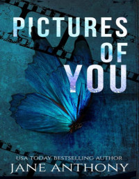 Jane Anthony — Pictures of You: A Love Story