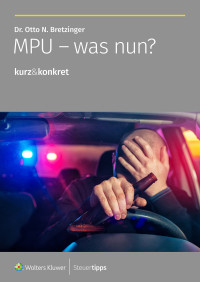 Otto N. Bretzinger — MPU - was nun?