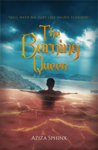 Aziza Sphinx — The Burning Queen