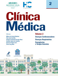 Milton de Arruda Martins & Flair José Carrilho & Venâncio Avancini Ferreira Alves & Euclides Ayres de Castilho & Giovanni Guido Cerri & Chao Lung Wen — HC - FMUSP - Clínica Médica - Volume 2