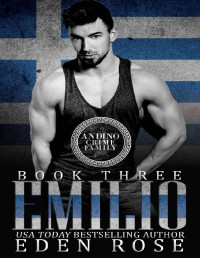 Eden Rose — Emilio: Social Rejects Syndicate (Syndicate Series Book 3)