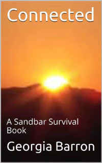 Georgia Barron — Connected: A Sandbar Survival Book (Sandbar Servival 3)
