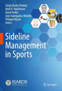 Sérgio Rocha Piedade, Mark R. Hutchinson, David Parker, João Espregueira-Mendes, Philippe Neyret — Sideline Management in Sports