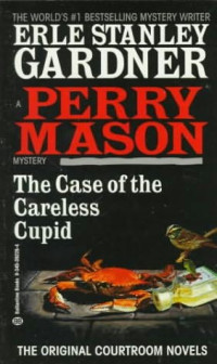 Erle Stanley Gardner — 79- The Case of the Careless Cupid