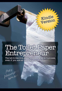 Mike Michalowicz — The Toilet Paper Entrepreneur