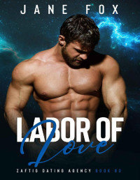 Jane Fox — Labor of Love (Zaftig Dating Agency Book 80)
