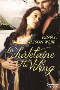 Penny Watson-Webb — La châtelaine et le Viking