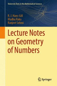 R. J. Hans-Gill, Madhu Raka, Ranjeet Sahmi — Lecture Notes On Geometry Of Numbers