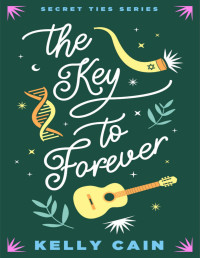 Kelly Cain — The Key to Forever