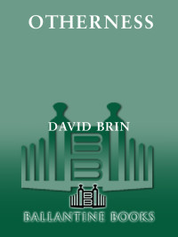 David Brin — Otherness