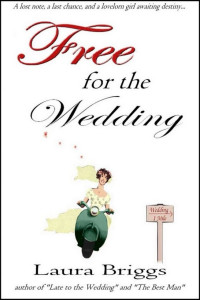 Briggs, Laura [Briggs, Laura] — Free for the Wedding