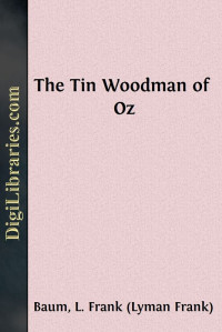 L. Frank Baum — The Tin Woodman of Oz