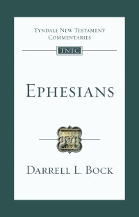 Darrell L. Bock;Nicholas Perrin; — Ephesians