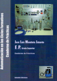 José Luis Mendieta Jabardo — Automatización en los Ciclos Formativos. FP grado Superior