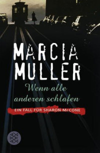 Muller, Marcia — Wenn alle anderen schlafen