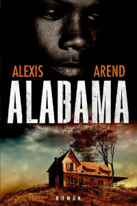 ALEXIS AREND — Alabama (French Edition)